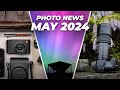 Northern Lights, New Cameras and Ai Updates | Photo News May 2024