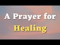 A Prayer For Healing Lord Restore My Health And Vitality A Healing Prayer Daily Prayers 696