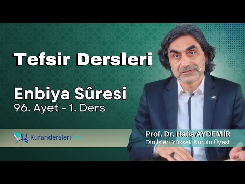 Enbiya 96 | Tefsir 1. Ders | 25.05.2025