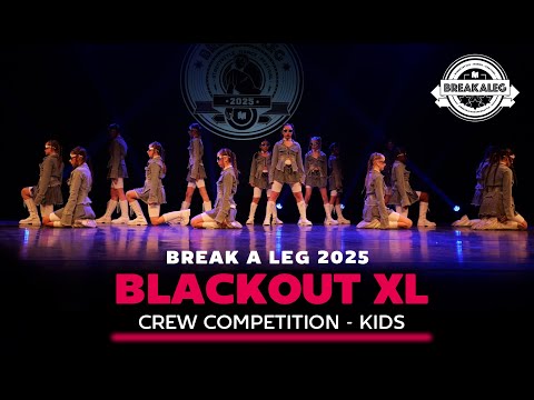 Blackout XL by De Dansfabriek |  BREAK A LEG 2025 | Kids | Meervaart | Crew Competition