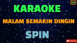 Malam Semakin Dingin - Spin Karaoke