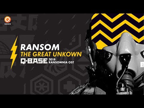 Q-BASE 2018 | Ransom - The Great Unknown (Ransomnia OST)