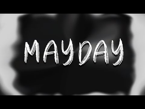 Video thumbnail for Mayday