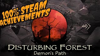 Disturbing Forest: Demon's Path - Achievement Playthrough (7/7)