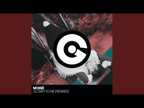 Closer to Me (Saver Remix)