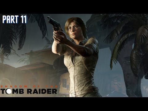 Shadow of the Tomb Raider | 4K (PS5) |  Part 11 Gameplay Walkthrough