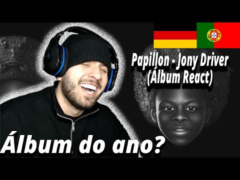 Papillon - Jony Driver (Álbum React) I Filho de Emigrantes reage a Rap álbuns portugueses #7