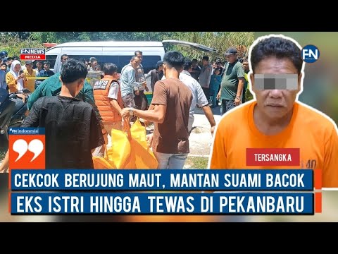 Cekcok Berujung Maut, Mantan Suami B4Cok Eks Istri Hingga Tewas di Pekanbaru