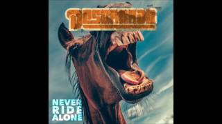 Descarado - Never Ride Alone (new Single 2017)