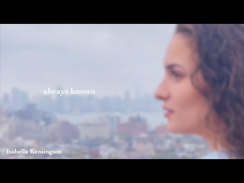 Isabella Kensington - always known (official lyric video)