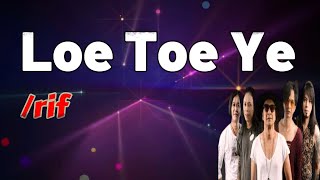 Download lagu Loe Toe Ye - /rif (Lirik) mp3 Download lagu Loe Toe Ye - /rif (Lirik) mp3