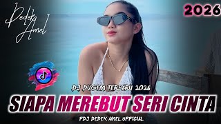 Download lagu DJ DUGEM TERBARU 2026 ❗ DJ SIAPA MEREBUT SERI CINTA KN 14❗ DJ KENANGAN BERBAGI SEPI ❗ VIRAL TIKTOK mp3 Download lagu DJ DUGEM TERBARU 2026 ❗ DJ SIAPA MEREBUT SERI CINTA KN 14❗ DJ KENANGAN BERBAGI SEPI ❗ VIRAL TIKTOK mp3