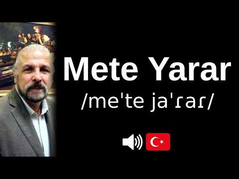 How to pronounce Mete Yarar (CORRECTLY!)