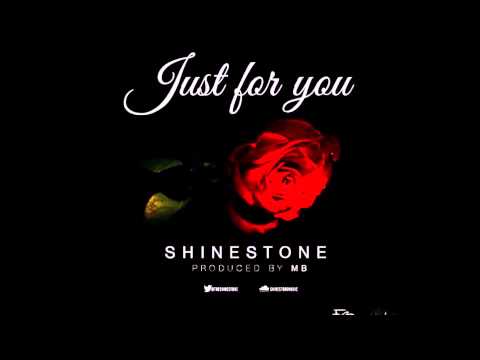 Shine Stone - Just For You Prod By @MB_LDN & @EmpireSounds | @SwaggieStudios