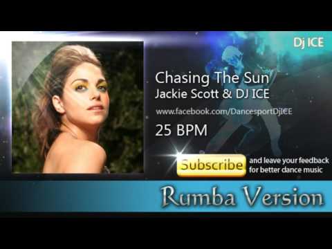 RUMBA | Jackie Scott & Dj Ice - Chasing The Sun (25 BPM)