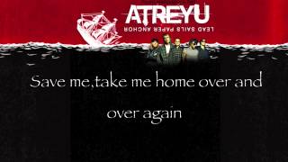 Atreyu - Lead Sail And A Paper Anchor Lyrics