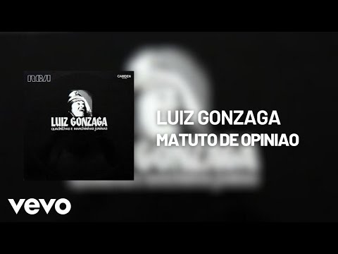 Matuto de Opinião - Luiz Gonzaga