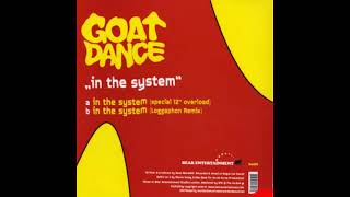 Goat Dance - In The System (Special 12" Overload)