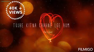 Tujhe kitna chahne lage hum  Female Version  2019 