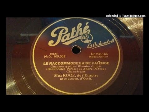 Max Rogé , de l'Empire - Le raccommodeur de faience (78rpm)
