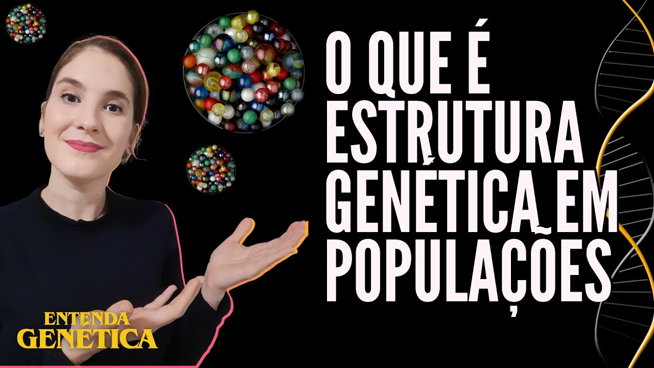 O que são populações GENETICAMENTE estruturadas