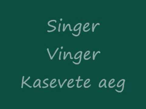 singer vinger - kasevete aeg