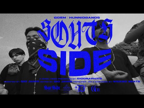 GdemXHunnidband$ - SOUTH$IDE (Official Music Video)