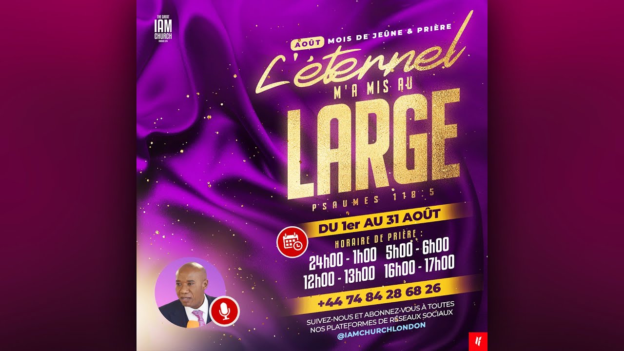 L’ÉTERNEL M’A MIS AU LARGE  | Session 1 | 24/08/2024