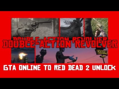 Red Dead Redemption 2 Double-Action Revolver from GTA Online to Red Dead Redemption 2 Unlock