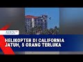 Video Detik Detik Helikopter Jatuh Di Pantai California 5 Orang Dirawat