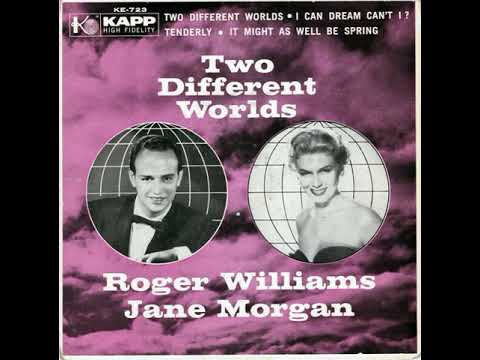 Jane Morgan & Roger Williams  : Two Different Worlds