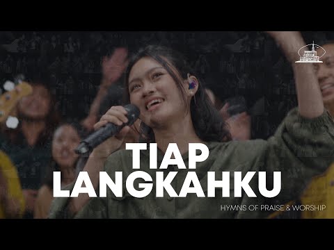 Tiap Langkahku | Hymns of Praise & Worship (Live Recording)