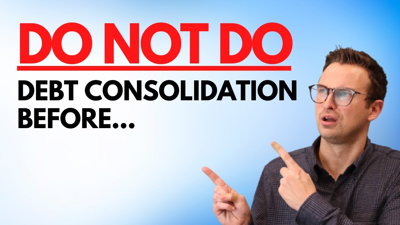 DON'T Do Debt Consolidation Without Knowing this ESSENTIAL thing