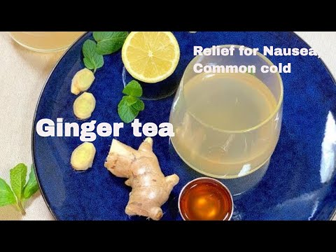 Try out this easy GINGER TEA recipe remedy for nausea and cold (3 ingredients)