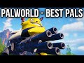 Palworld - The 7 BEST Early PALS You Need, Why & Where To Get!