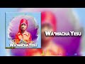 Esther Mlinga Wa Wacha Yesu Official Music Audio