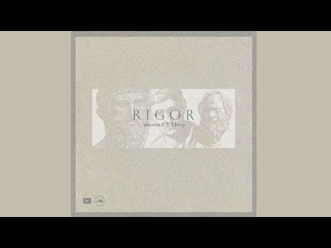 RIGOR👁️- Ehkay ft. ubesetaA (Prod. Ehkay x Beat. DEXTAH)