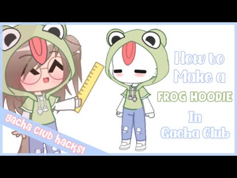 How to make a FROG HOODIE in Gacha Club! // Gacha Club Hacks