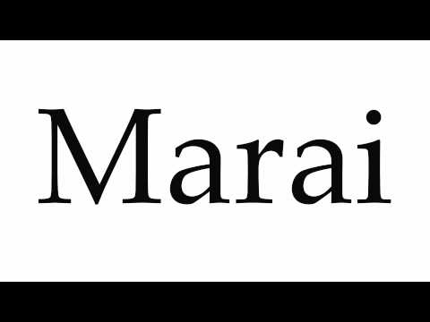 How to Pronounce Marai