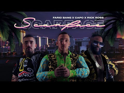 Farid Bang feat. Capo & Rick Ross - SCARFACE prod. by Abaz