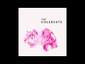The Volebeats - Things People Say