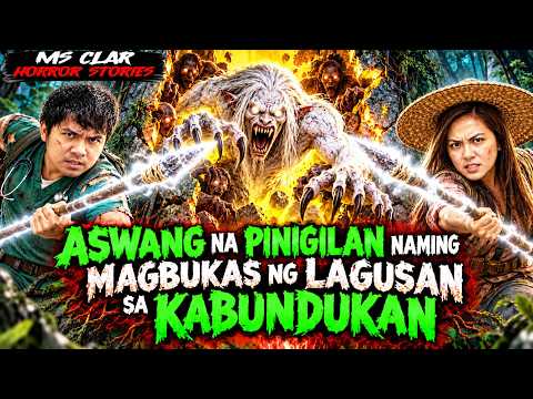 ASWANG NA PINIGILAN NAMIN MAGBUKAS NG LAGUSAN SA KABUNDUKAN | Kwentong Aswang True Story