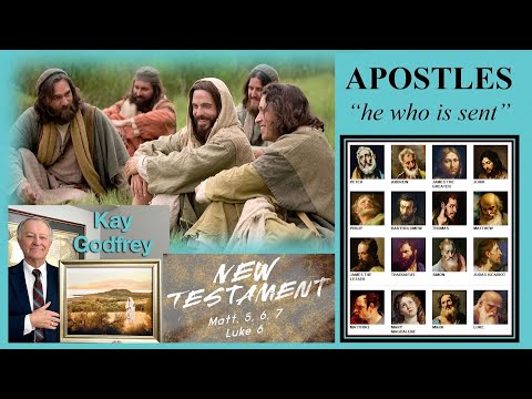 EP 9-10 Kay Godfrey "Apostles: He Who Was Sent"  Matt. 8-10, Mark 2-5, Luke 7, 9