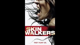 Skinwalkers