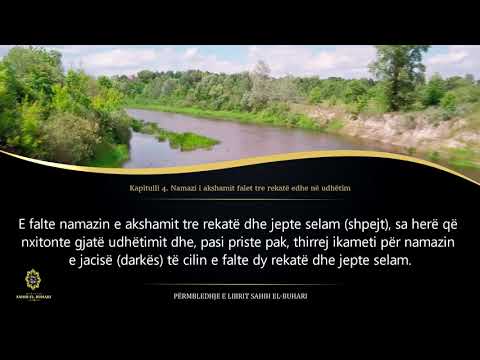 Sahih Buhari - Hadith 574 - Namazi i akshamit falet tre rekatë edhe në udhëtim