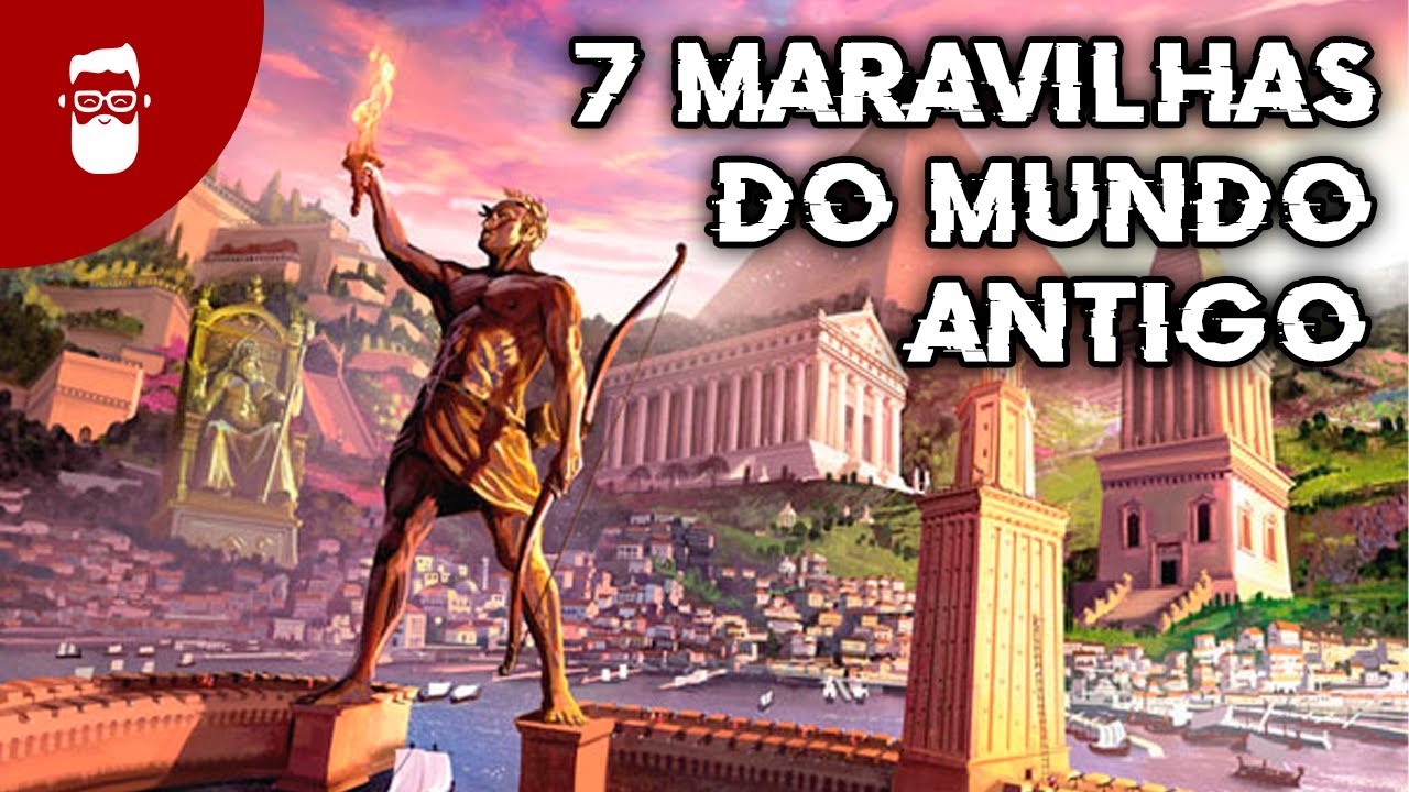 7 MARAVILHAS DO MUNDO ANTIGO