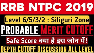 RRB Siliguri Zone NTPC Level 6/5/3/2 EXPECTED CUTOFF For Final Selection | RRB NTPC 2019 CBT2 CUTOFF