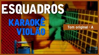 Esquadros - Adriana Calcanhoto - Karaokê com Violão