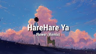 Download lagu Harehare Ya ハレハレ - flower (remix) mp3