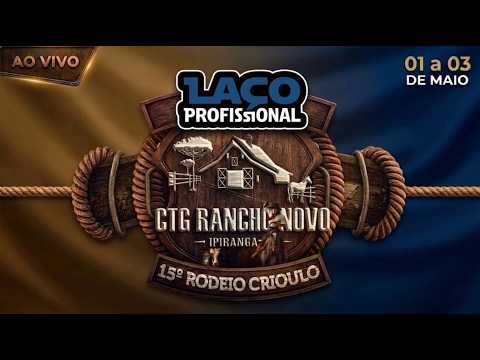 CTG Rancho Novo | Ipiranga PR | Laço Profissional